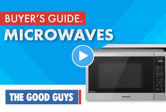 Thumbnail of The Good Guys Microwave Buying Guide video.