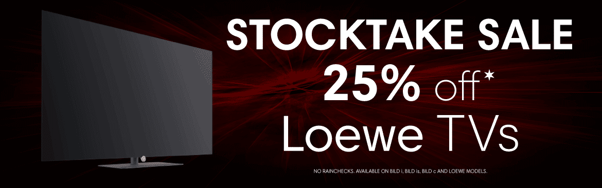 Stocketake Sale - 25% Off Loewe TVs