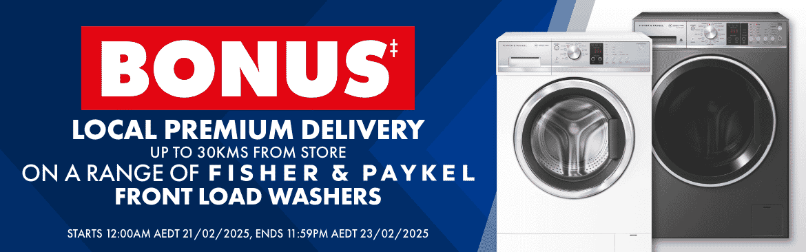 Bonus Local Premium Delivery on selected Fisher & Paykel Front Load Washers