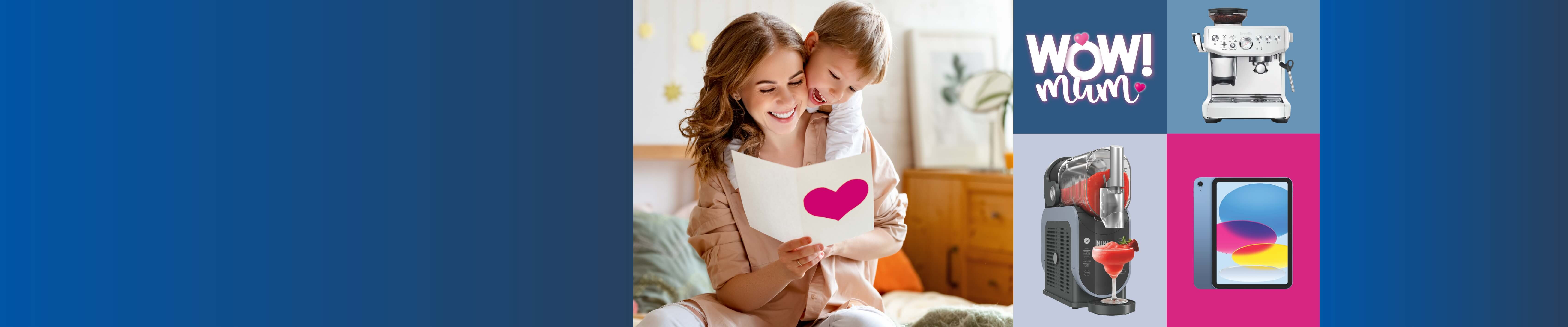 WOW Mum this Mother's Day with a gift from The Good Guys.