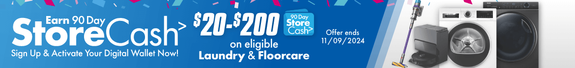 Earn 90 Day StoreCash On Eligible Laundry & Floorcare