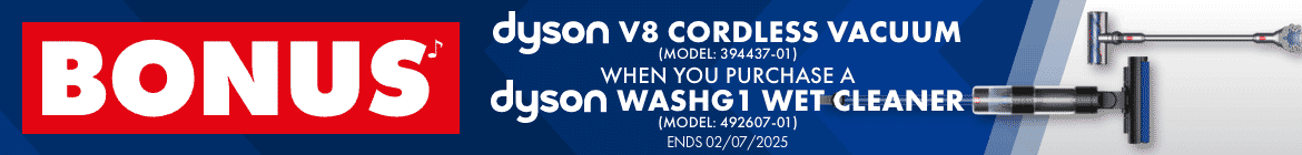 BONUS Dyson V8 Cordless Vacuum when you purchase a Dyson WashG1 Wet Cleaner