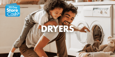 Earn 90 Day StoreCash> on Dryers