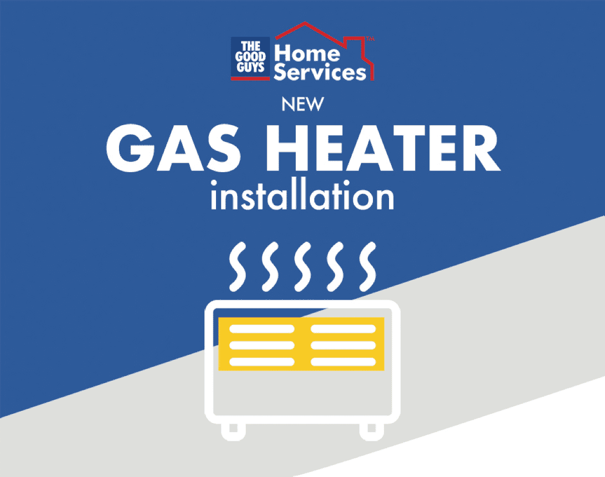 SERVICES TGGHSONHE3 Gas Heater New Installation at The Good Guys